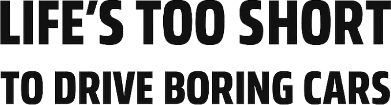 Life's too short to drive boring cars dekal